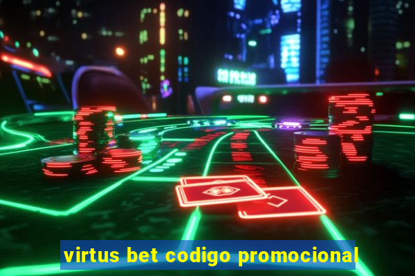 virtus bet codigo promocional